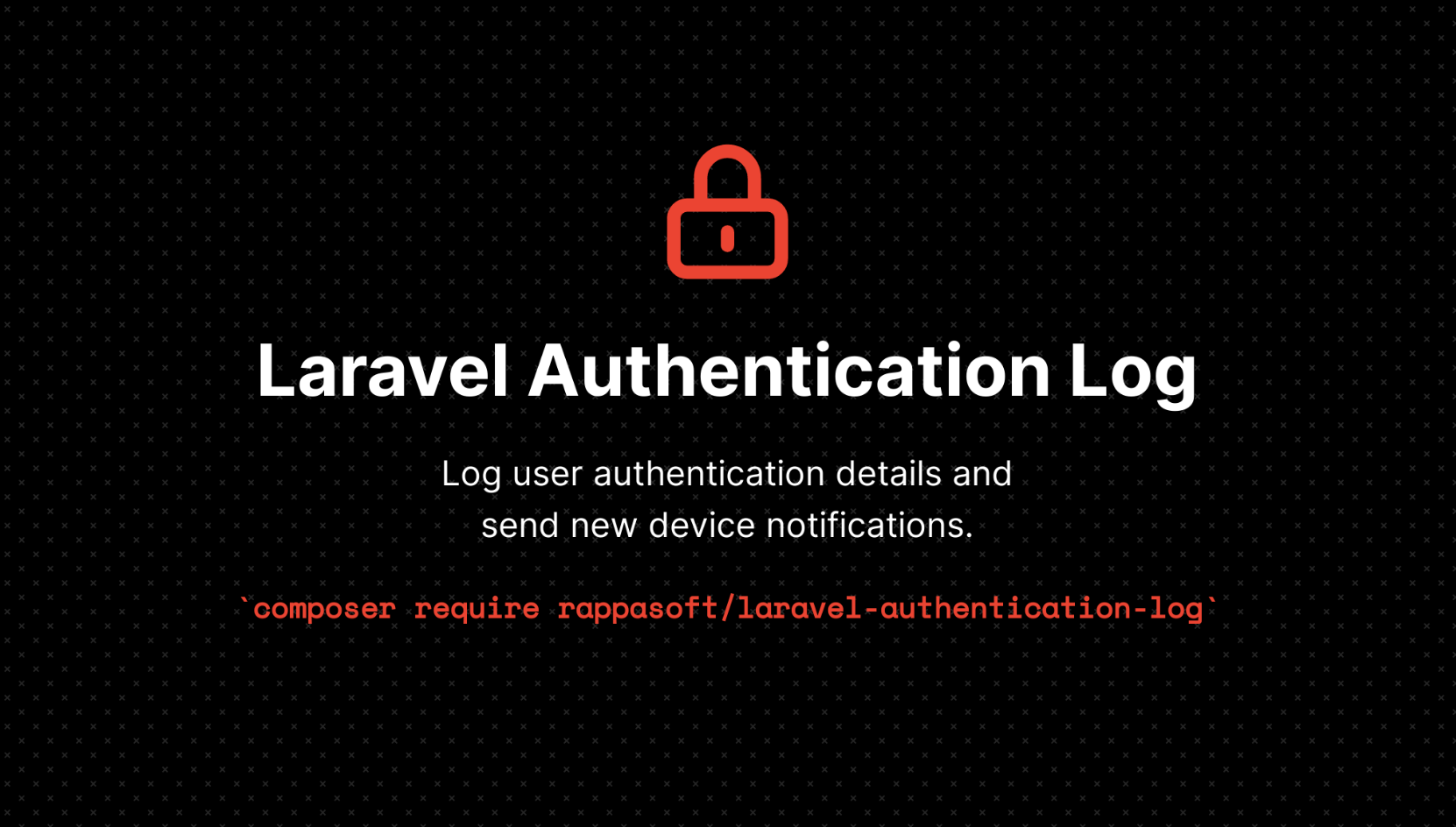 Introducing Laravel Authentication Log - Post Image