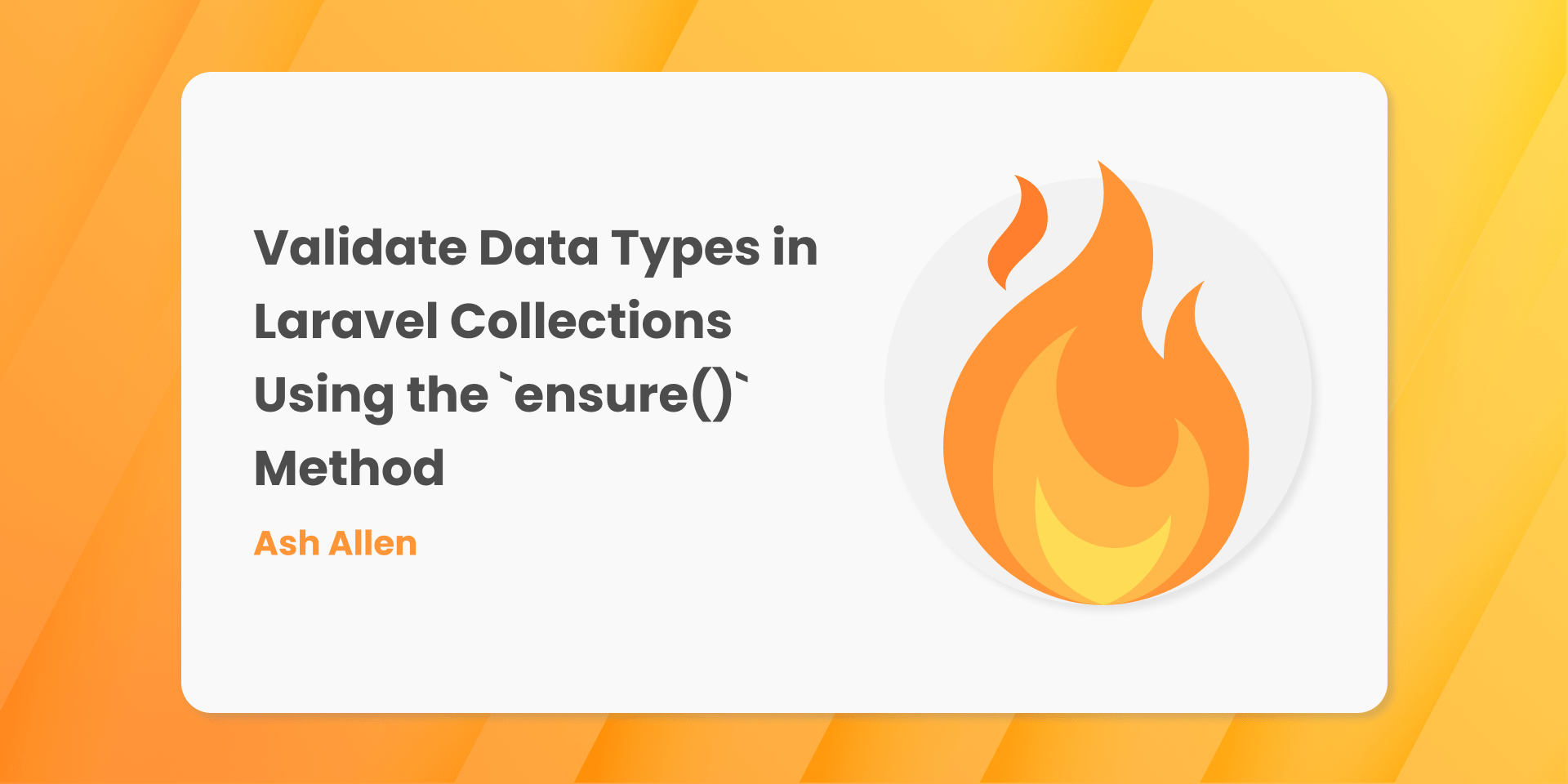 Validate Data Types in Laravel Collections Using the `ensure()` Method - Post Image