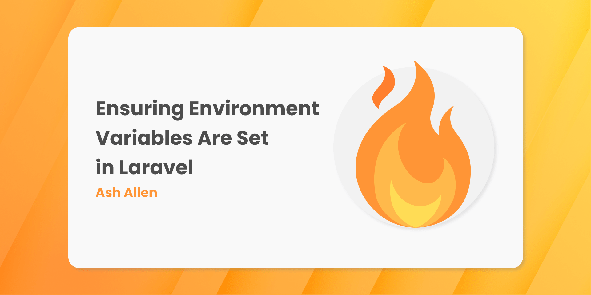Ensuring Environment Variables Are Set in Laravel